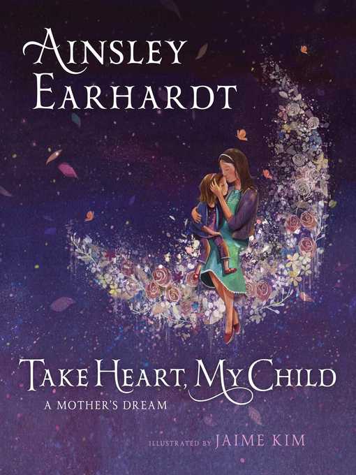 Title details for Take Heart, My Child by Ainsley Earhardt - Wait list